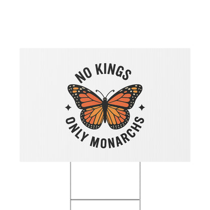 White No Kings Only Monarchs  Yard Sign