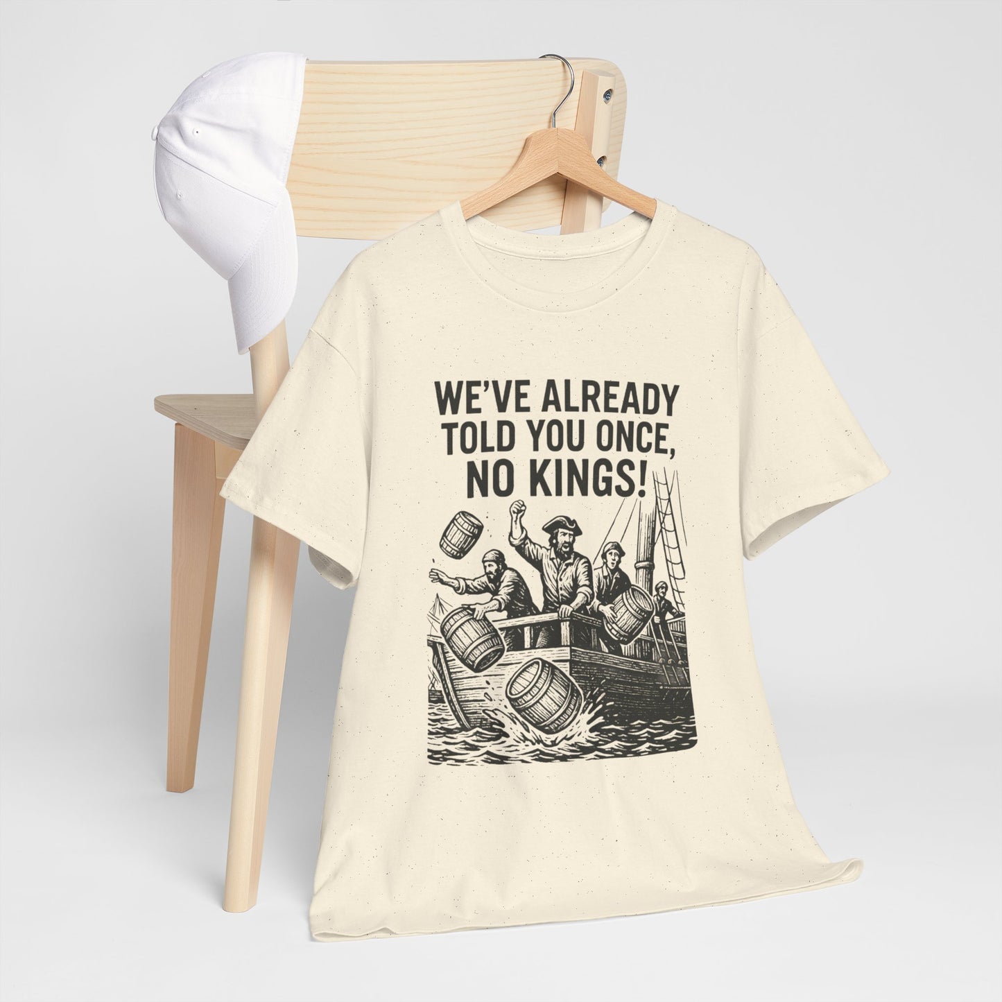 Rebellious Statement Tee - We’ve Already Told You Once, No Kings! Unisex Cotton Shirt for Protest, Libertarian Gifts, Freedom Apparel, [...]
