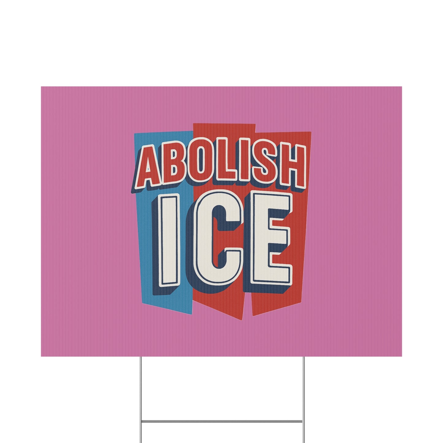 Light Pink Abolish ICE Yard Sign