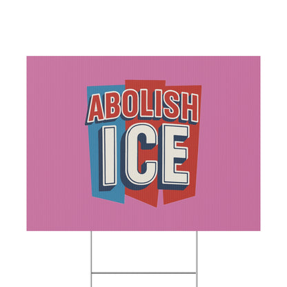 Light Pink Abolish ICE Yard Sign