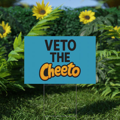 Turquoise Veto the Cheeto Yard Sign - protest shirt from No Kings Store
