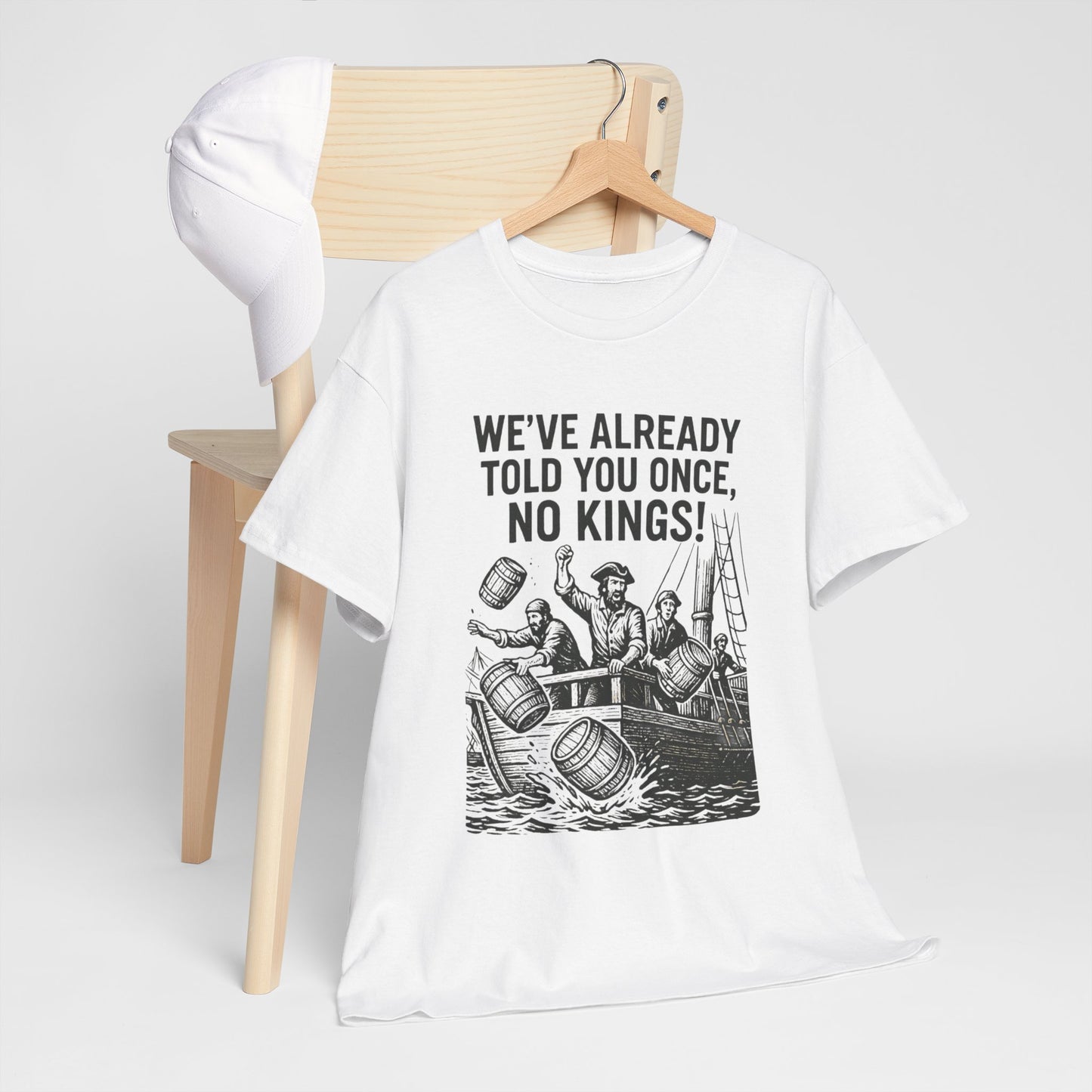 Rebellious Statement Tee - We’ve Already Told You Once, No Kings! Unisex Cotton Shirt for Protest, Libertarian Gifts, Freedom Apparel, [...]