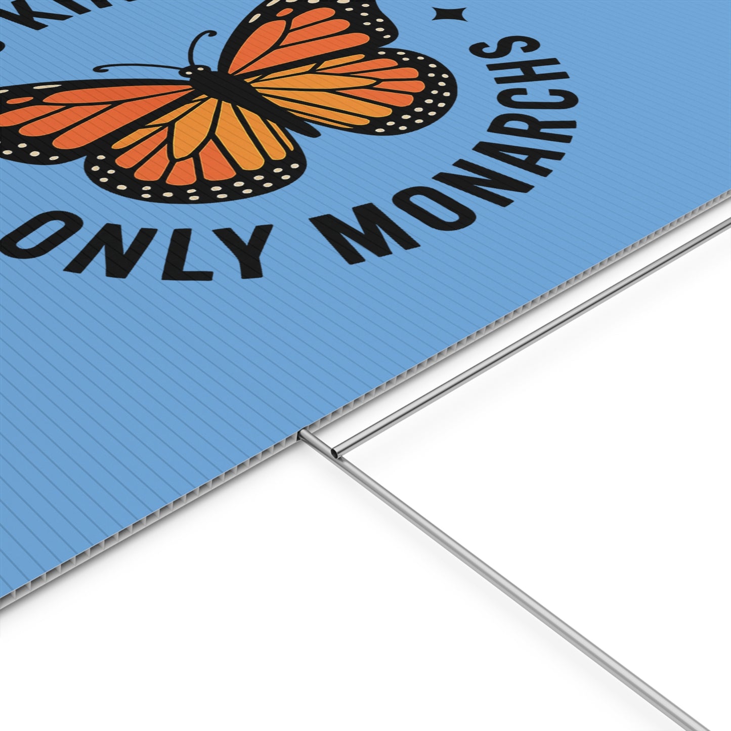 Light Blue No Kings Only Monarchs  Yard Sign, No Kings Since 1776, Holiday Decoration, Lawn Decor for July 4th, Independence Day Sign, Political Statement Sign