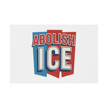 White Abolish ICE Yard Sign