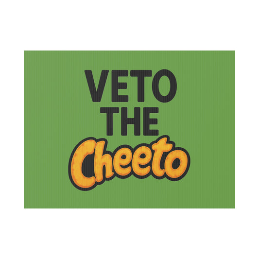 Green Veto the Cheeto Yard Sign