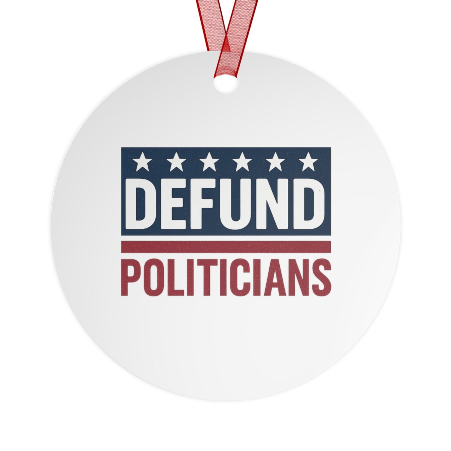 Defund Politicians Ornament – Hang the Hypocrisy
