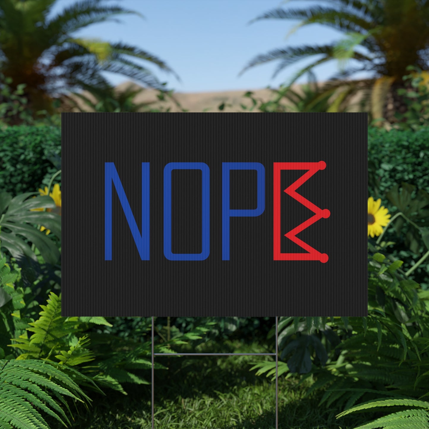 Black NOPE Crown Yard Sign – Defy the Throne