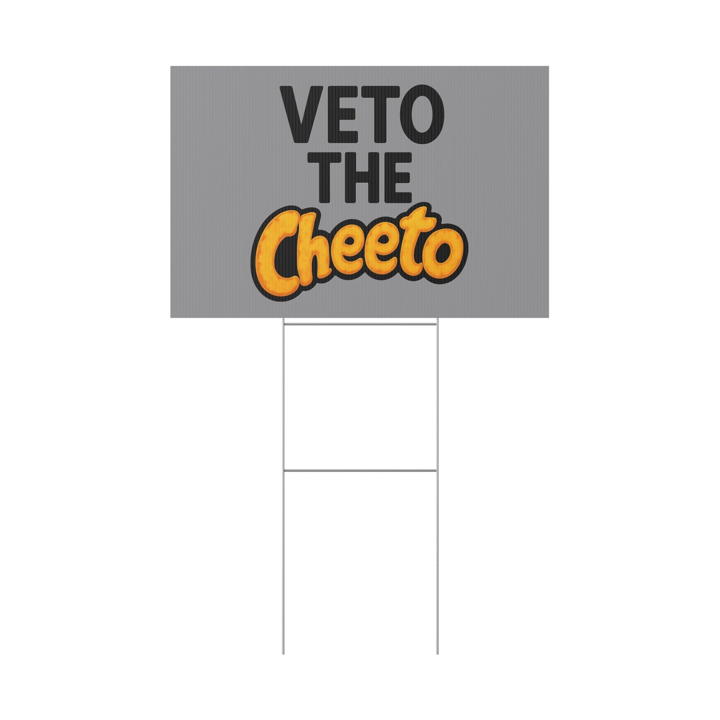 Gray Veto the Cheeto Yard Sign