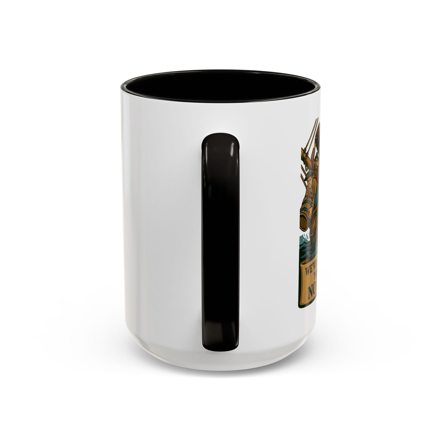 We’ve Already Told You -  Coffee Mugs