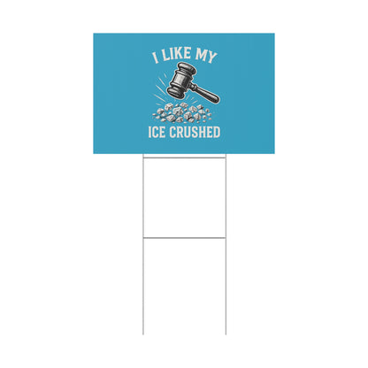 Copy of Turquoise Crushed ICE Protest Yard Sign