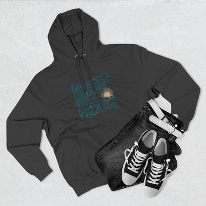 Midwest Nice But Fuck Ice Hoodie