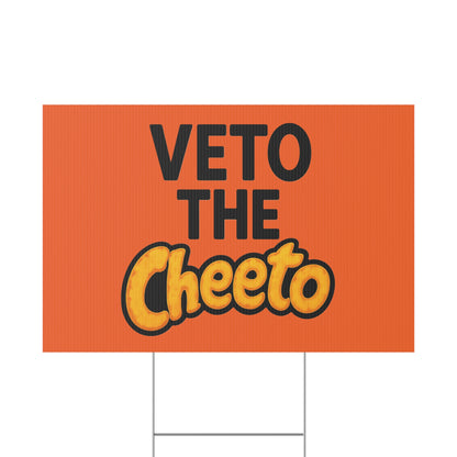 Orange Veto the Cheeto Yard Sign
