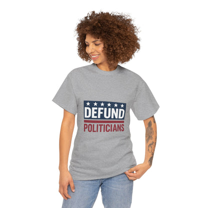 Defund Politicians Shirt - protest shirt from No Kings Store