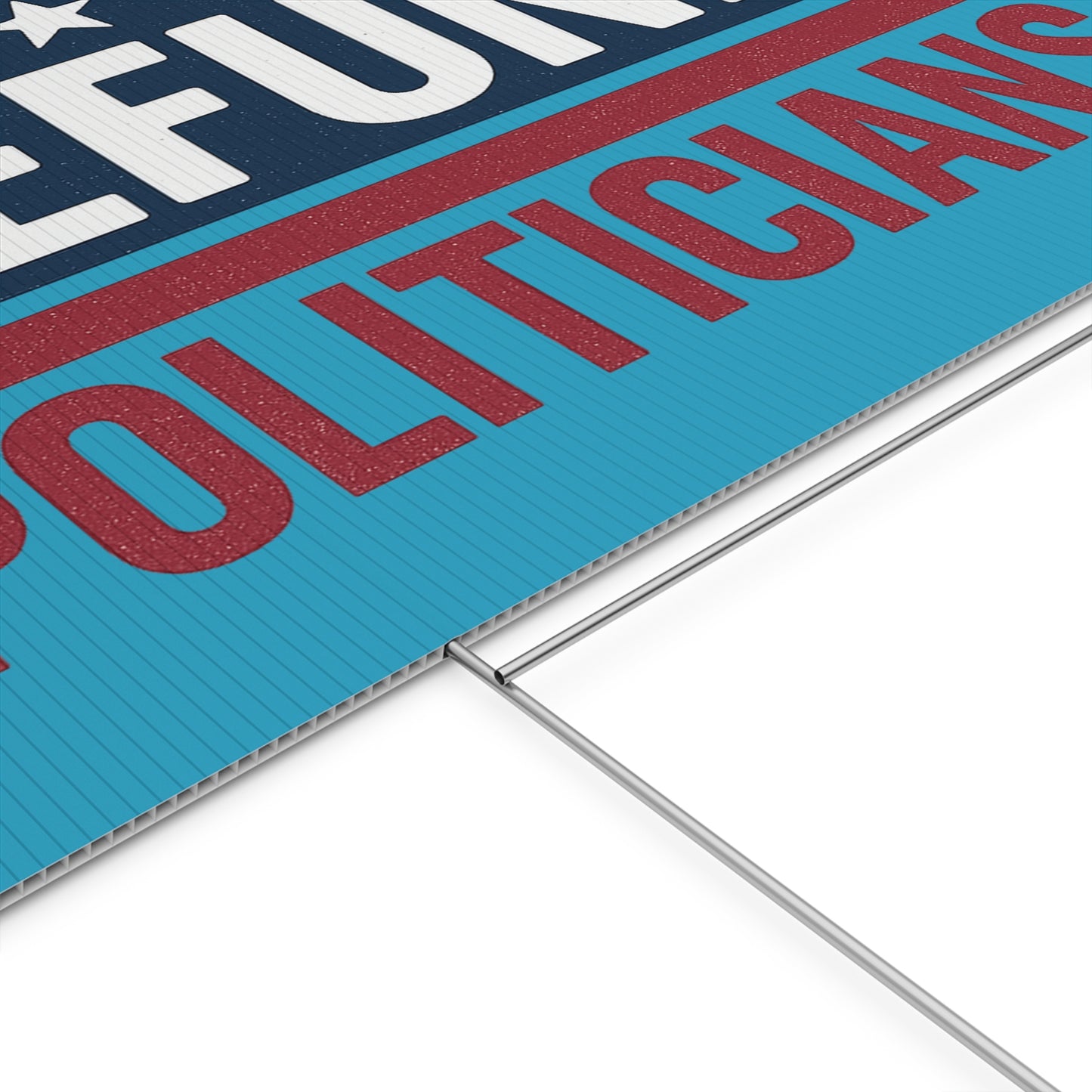 Turquoise Defund Politicians yard sign