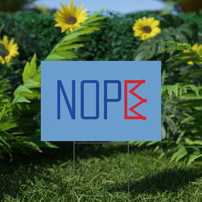 Light Blue NOPE Crown Yard Sign – Defy the Throne - protest shirt from No Kings Store