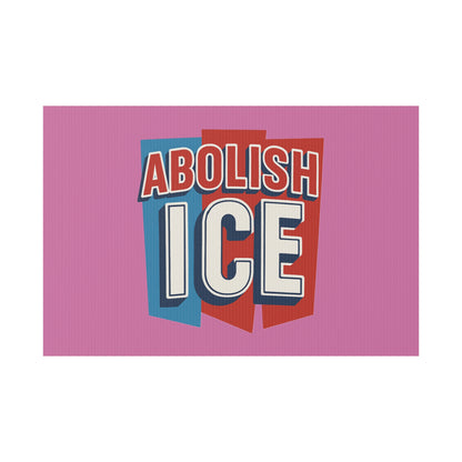 Light Pink Abolish ICE Yard Sign