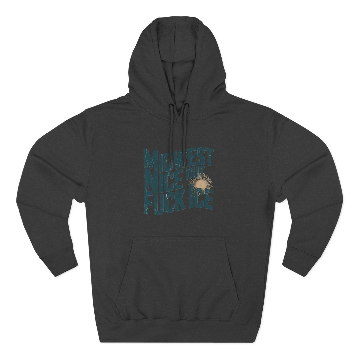 Midwest Nice But Fuck Ice Hoodie