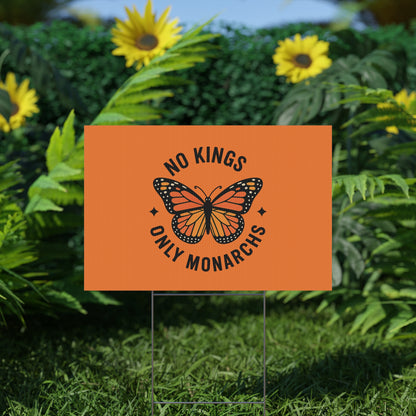 Orange No Kings Only Monarchs Yard Sign - protest shirt from No Kings Store
