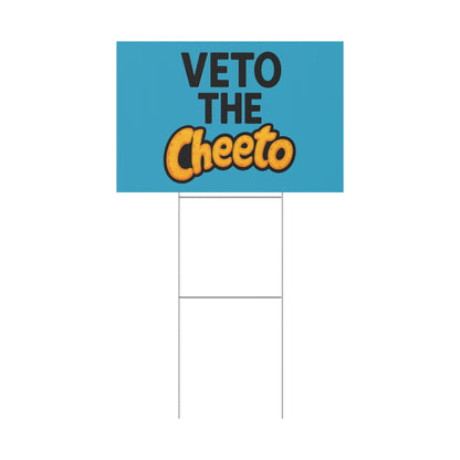 Turquoise Veto the Cheeto Yard Sign