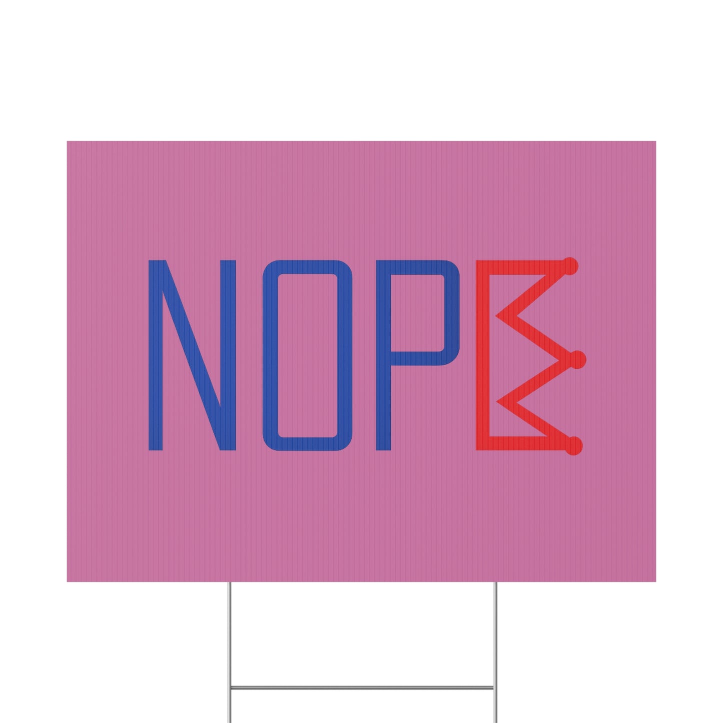 Light Pink NOPE Crown Yard Sign – Defy the Throne