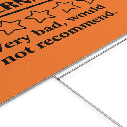 Orange Yard Sign - 1/5 Stars Would Not Recommend