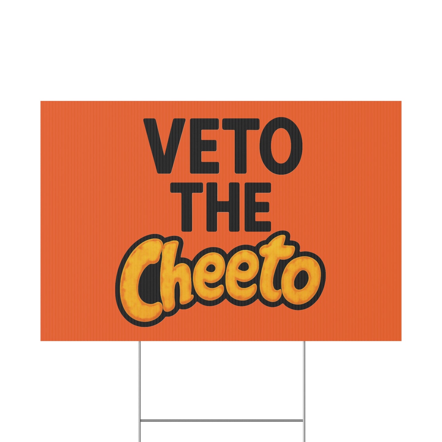 Orange Veto the Cheeto Yard Sign