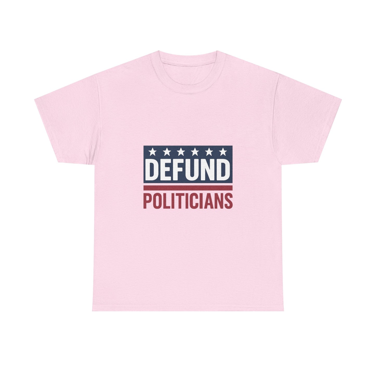 Defund Politicians Shirt