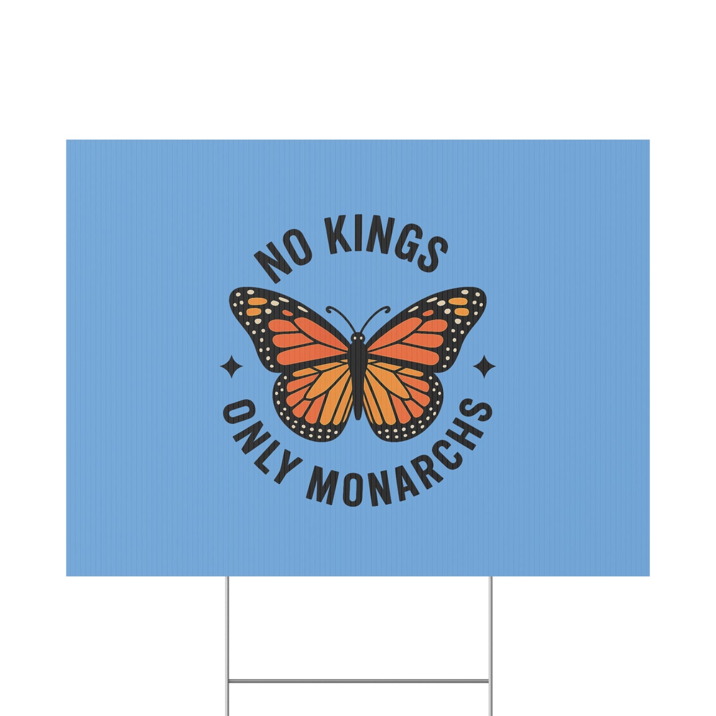 Light Blue No Kings Only Monarchs  Yard Sign, No Kings Since 1776, Holiday Decoration, Lawn Decor for July 4th, Independence Day Sign, Political Statement Sign