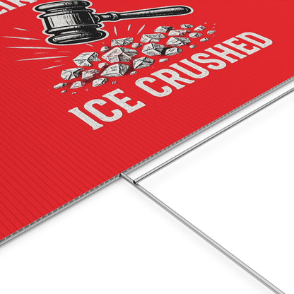 Red Crushed ICE Protest Yard Sign