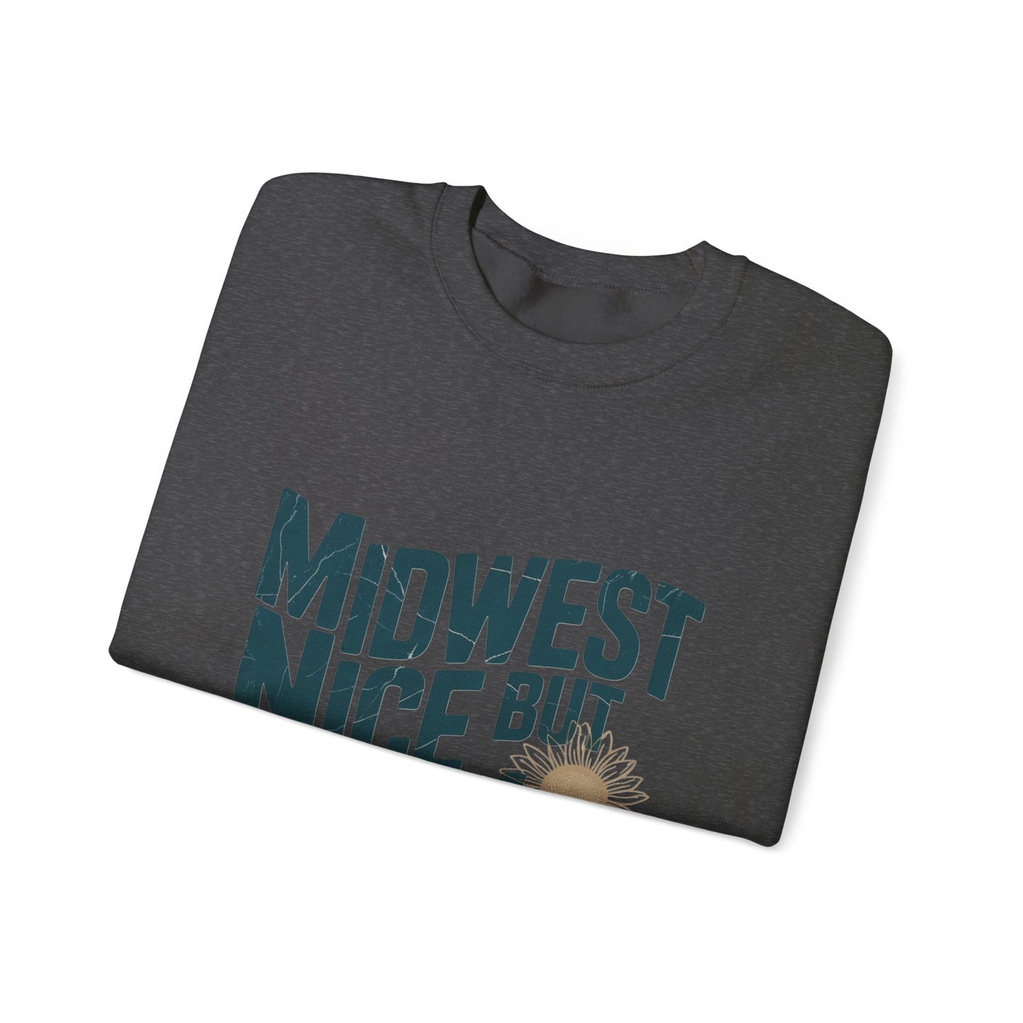 Midwest Nice But Fuck Ice Sweater