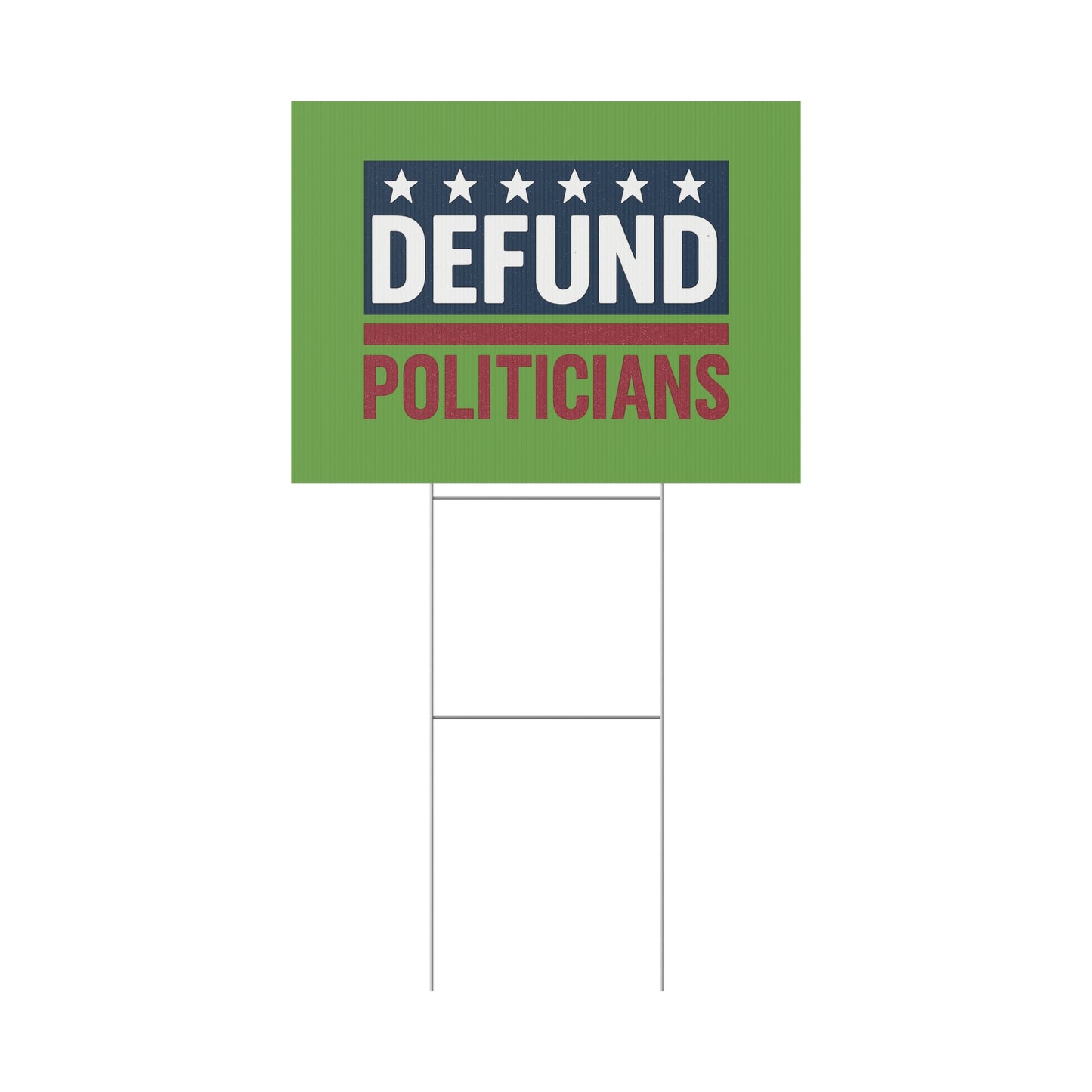 Light Green Defund Politicians yard sign