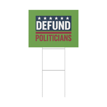 Light Green Defund Politicians yard sign