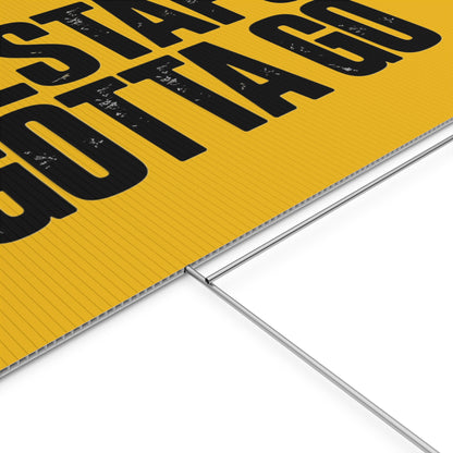 Political Protest Yard Sign — "GESTAPO GOTTA GO"