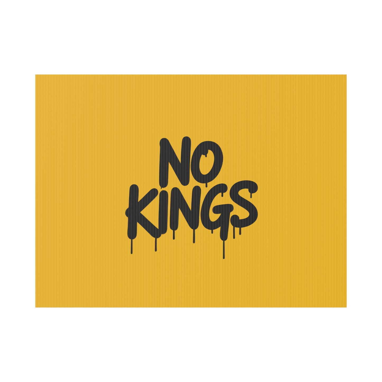 Yellow Spray Paint No Kings Protest Yard Sign