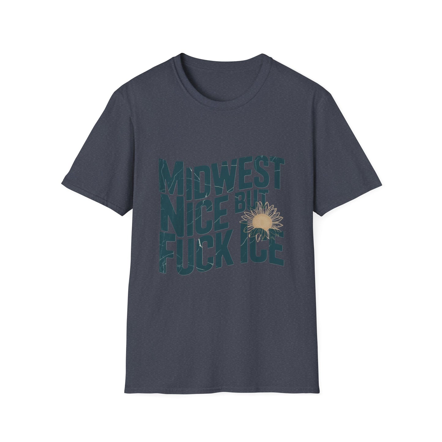Midwest Nice But Fuck Ice T-Shirt