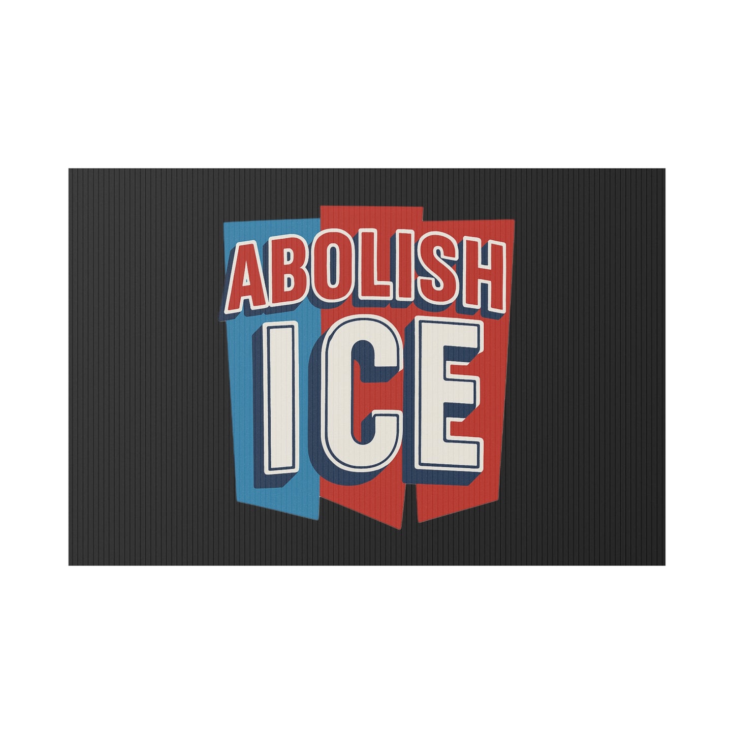 Black Abolish ICE Yard Sign