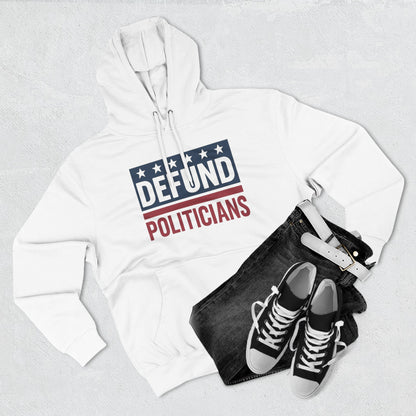 Defund Politicians Hoodie - protest hoodie from No Kings Store