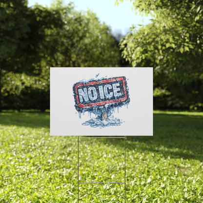 No Ice Yard Sign — 'No Ice' Plastic Lawn Sign - protest shirt from No Kings Store