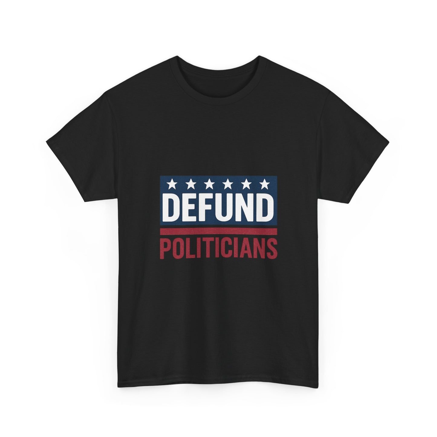 Defund Politicians Shirt