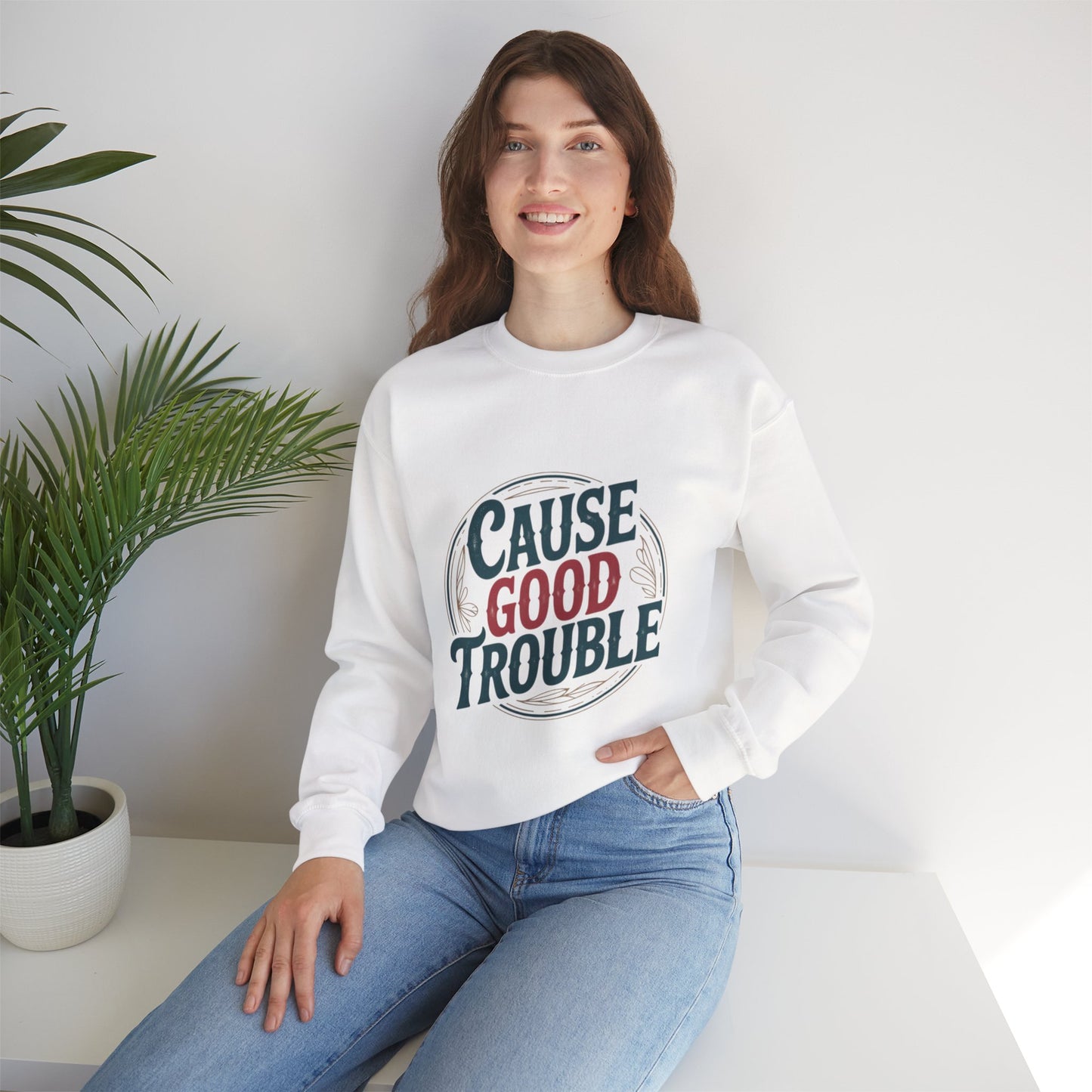 Cause Good Trouble Sweatshirt