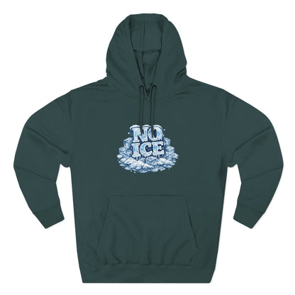 No ICE Graphic Hoodie — Funny Winter Climate Change Sweatshirt