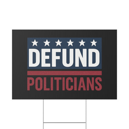Black Defund Politicians yard sign