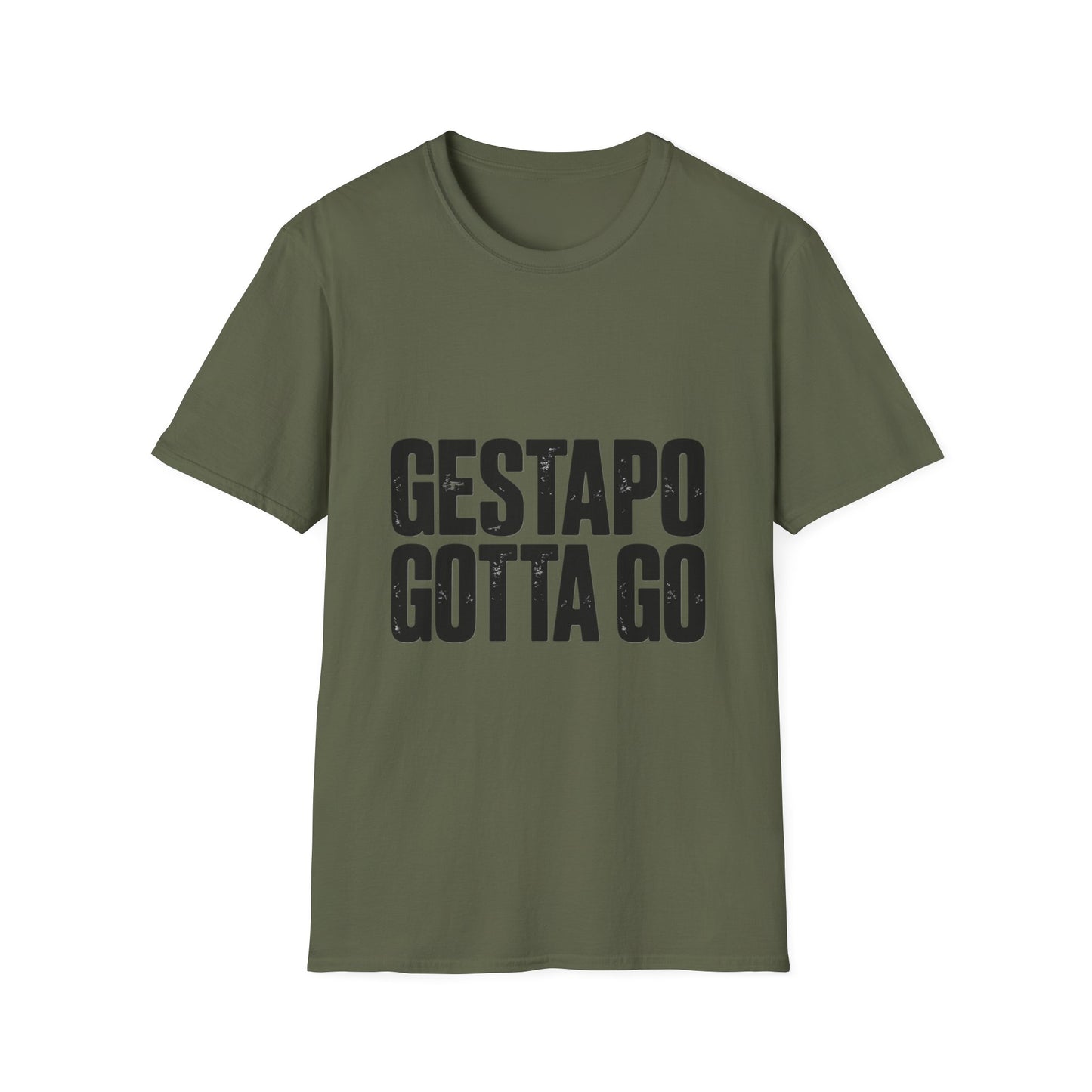 "Gestapo Gotta Go" Protest Slogan Tee