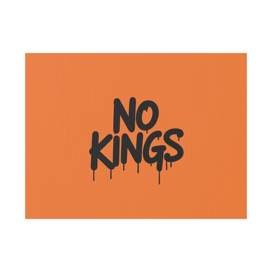 Orange Spray Paint No Kings Protest Yard Sign