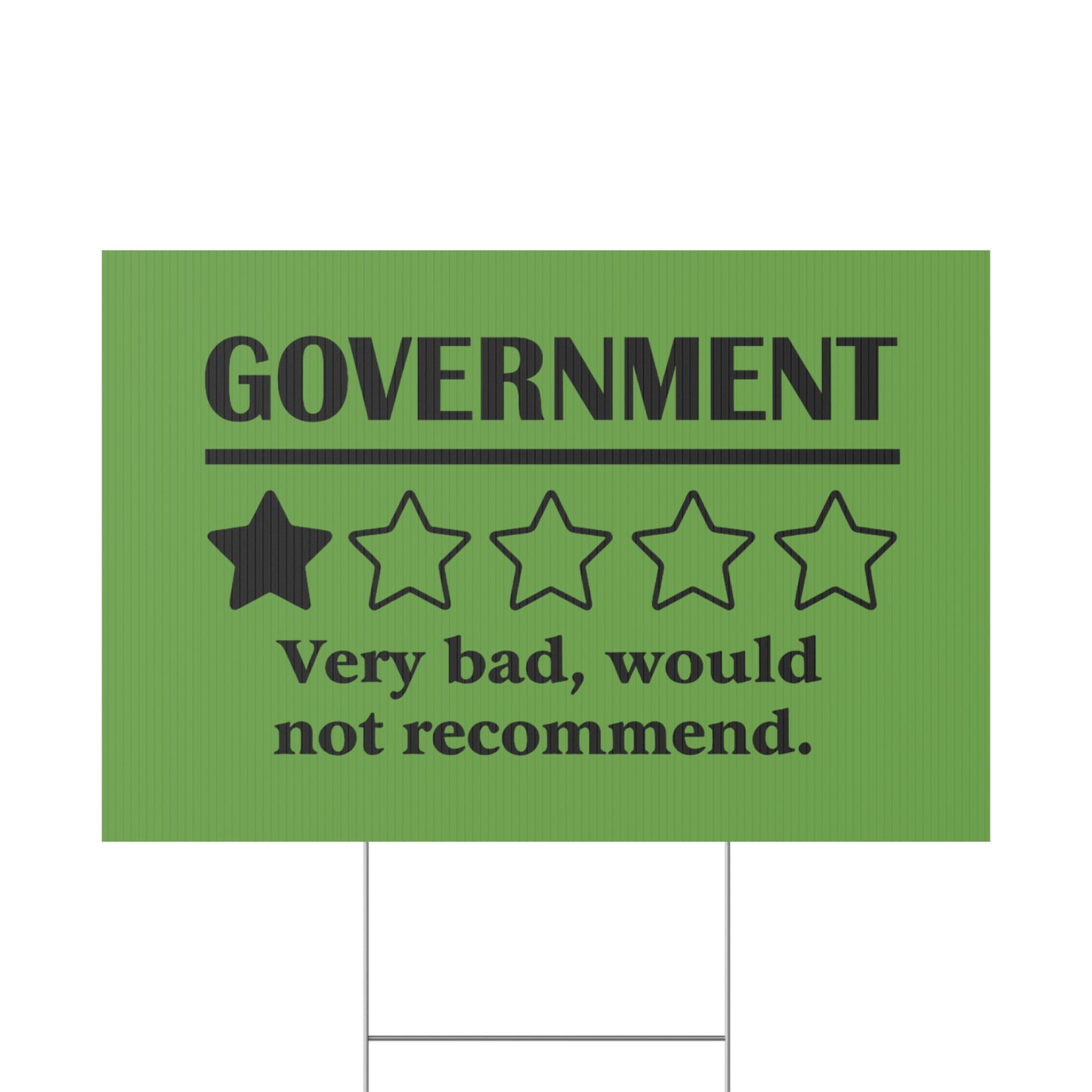 Green Yard Sign - 1/5 Stars Would Not Recommend