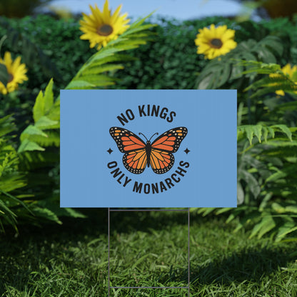 Light Blue No Kings Only Monarchs Yard Sign - protest shirt from No Kings Store