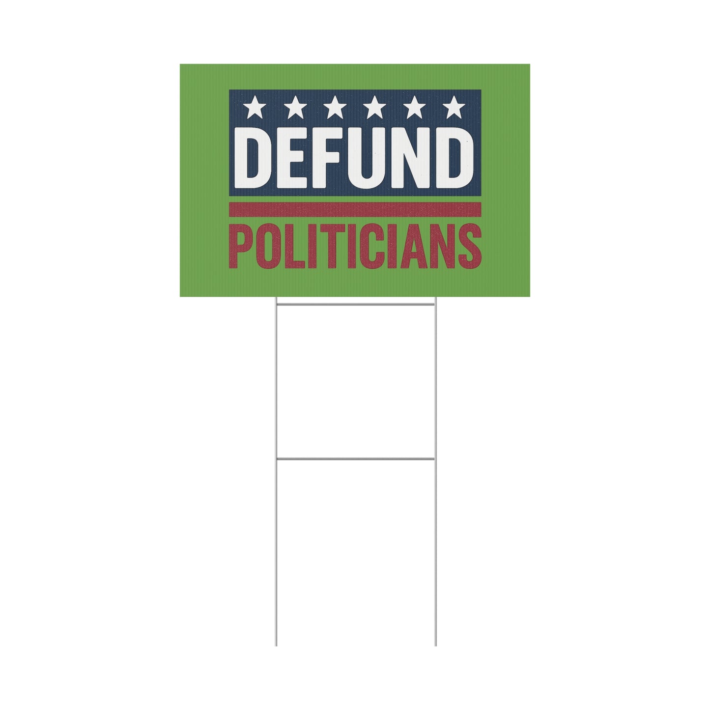 Light Green Defund Politicians yard sign