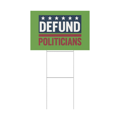 Light Green Defund Politicians yard sign
