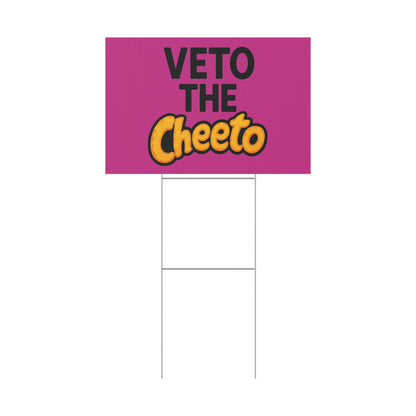 Pink Veto the Cheeto Yard Sign