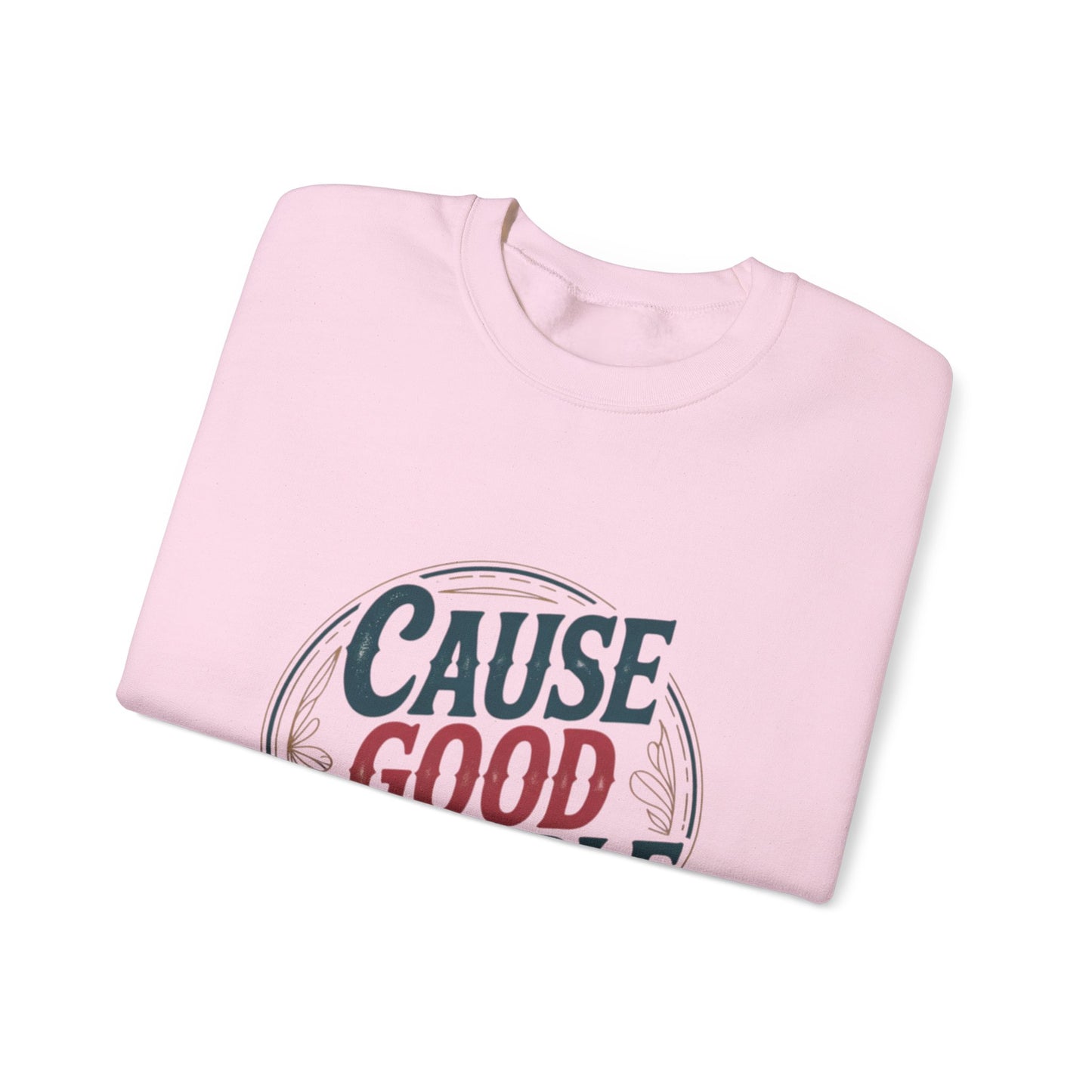 Cause Good Trouble Sweatshirt